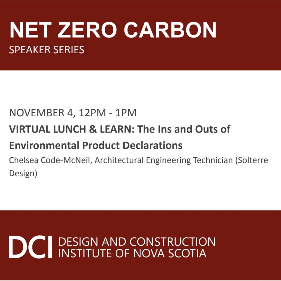 DCInovascotia's tweet photo. NOVEMBER 4, 12pm-1pm
VIRTUAL LUNCH &amp; LEARN:  
The Ins and Outs of Environmental Product Declarations
Chelsea Code-McNeil, Architectural Engineering Technician (Solterre Design)
Register at https://t.co/Q6VGa7QGJM https://t.co/ROu0YUlYVH