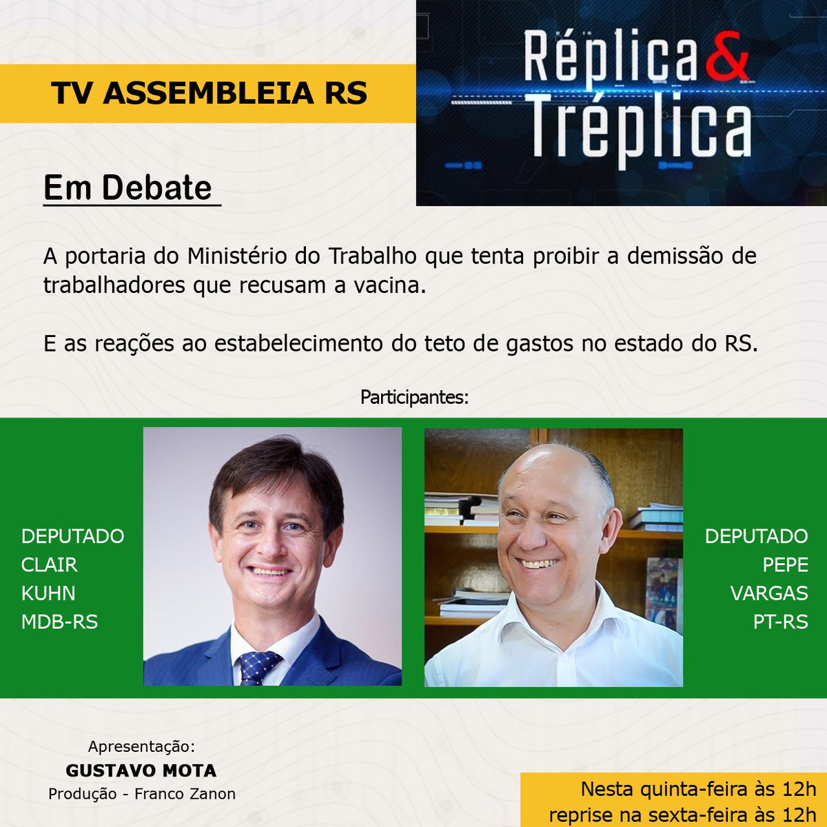 gustavoemota's tweet photo. Nesta quinta,12 h, na TV @AssembleiaRS . Participam, @ClairKuhn ,da @BancadaMDB_RS e @SigaPepeVargas do @PT_RS https://t.co/rsQId1FLvu