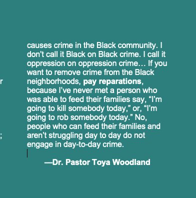 Today's quote from October's reparations panel is from Dr. Pastor Toya Woodland, who is, among many things, on the steering committee for the St. Paul Recovery Act.