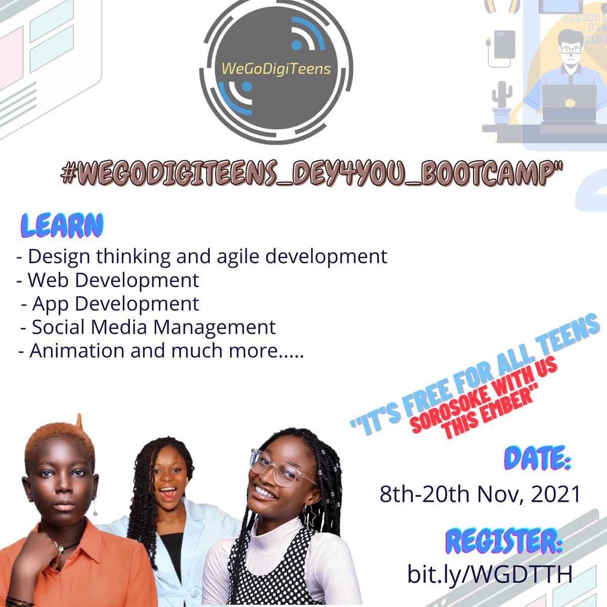 hakeela_org's tweet photo. #sorosokegeneration this ember month we jus wan let una know say we dey 4 u. Come learn beta tech skills wey go prepare you for the 21st century and 2022.
#wegodigiteens #wegodigiteensDey4You_Bootcamp #bootcamp #teenbootcamp https://t.co/WurWPwvRfd