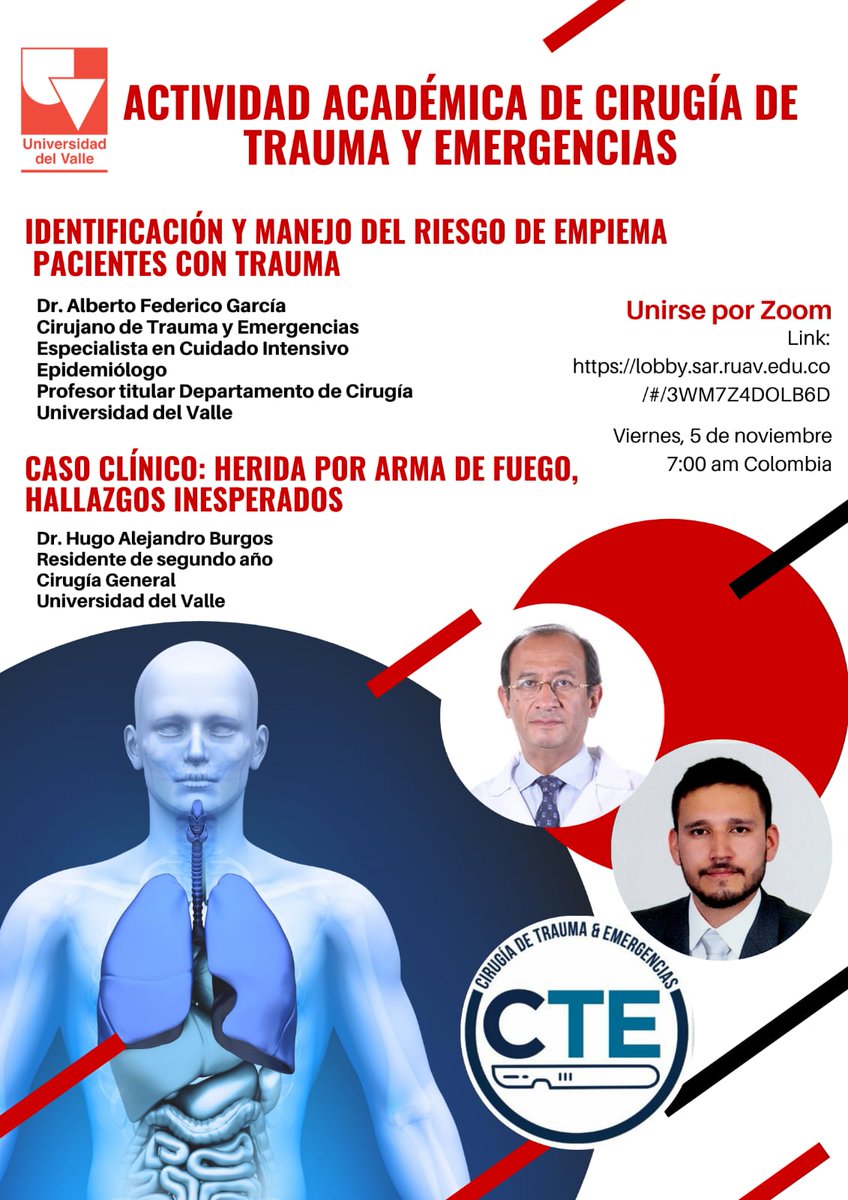 Invitados a la Actividad Académica
IDENTIFICACIÓN Y MANEJO DEL RIESGO DE EMPIEMA EN PACIENTES CON TRAUMA
Trabajo original presentado por el Dr. Alberto García, Cirujano de Trauma y Emergencias de Cali-Colombia
Fecha: Viernes 5 Noviembre 07:00 PM Col
Link: lobby.sar.ruav.edu.co/#/3WM7Z4DOLB6D