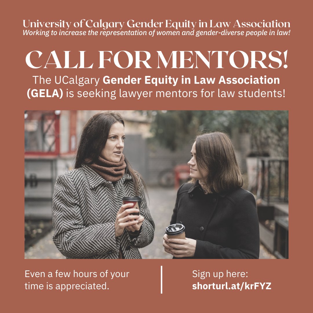 ucalgarygela's tweet photo. Calling all Albertan lawyers interested in improving gender equity in law! The @UCalgaryLaw Gender Equity in Law Association (GELA) is seeking mentors for law students. Even a few hours of your time is appreciated. Sign up here: https://t.co/Wgoki49ogh https://t.co/YDwWVebUlP