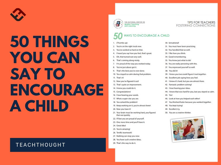 TeachThought's tweet photo. There are many ways to encourage a child, but for students of any age, honest, authentic, and persistent messages from adults that have credibility in their eyes are among the most powerful. #teaching #studentmotivation #growthmindset #education #SEL https://t.co/aBO1Z9pI0z https://t.co/6EYz6q7bnm