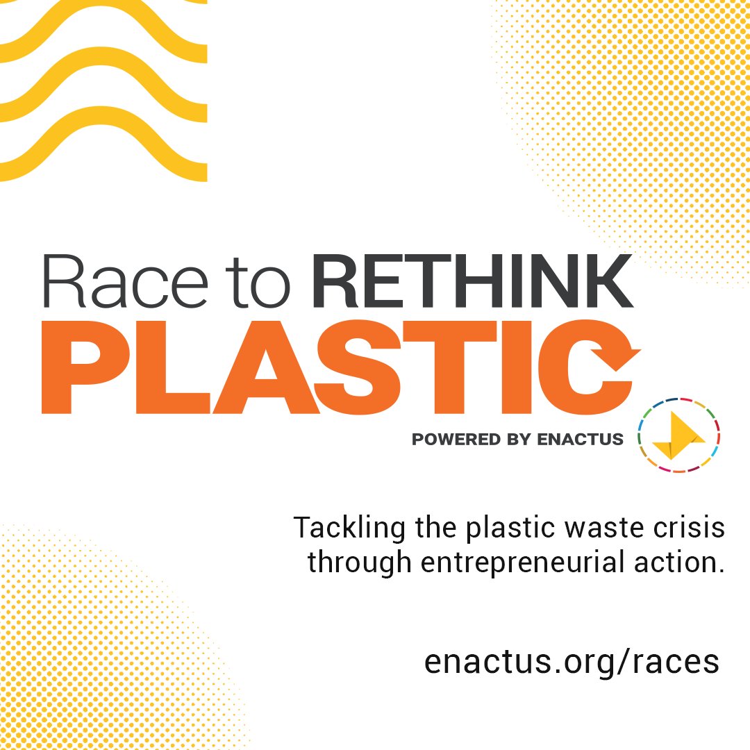 The Race to Rethink Plastic recognizes and mobilizes Enactus teams and their projects that tackle the plastic waste crisis. 
Submit your Action Entry on or before December 7. To learn more, visit enactus.org/plastic
#EnactusRethinksPlastic