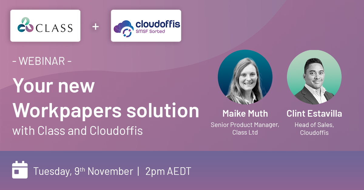 Discover how you can reimagine your #end-of-year #preparation process with a new #Workpapers solution from Class Ltd and Cloudoffis. Join us for a 45-minute #webinar. 

When: Tuesday, 9 November 2pm AEDT

Register now: bit.ly/3CVzX48