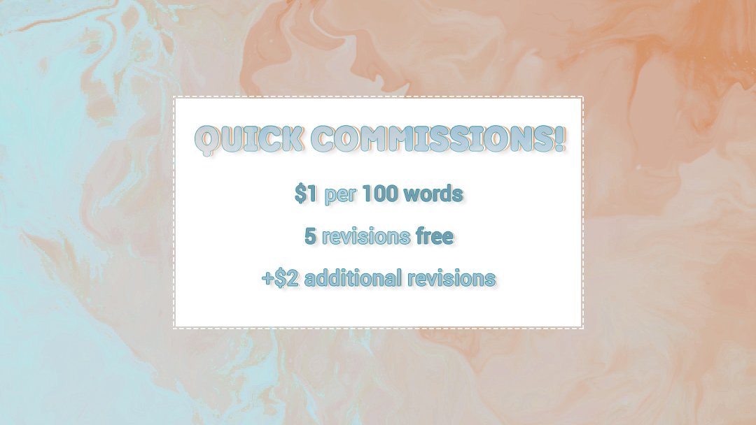 hey! i'm looking to make some money &amp; i'm currently unable to get a job bc of personal reasons. i have bills &amp; tuition to pay, as well as things i'd like to buy for myself. hence, i'm opening writing⠀commisions.⠀ basics are in image, see below for details! ↓ #commissionsopen
