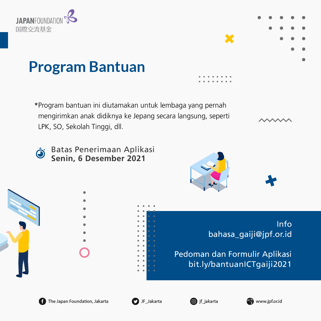 JF_Jakarta's tweet photo. TELAH DIBUKA!
Program Bantuan bagi Lembaga Penyedia Pendidikan Bahasa Jepang untuk Hidup dan Bekerja di Jepang Tahun Fiskal 2021
URL: https://t.co/YC7pB7gCvk
Batas penerimaan aplikasi: Senin, 6 Desember 2021
Narahubung: bahasa_gaiji@jpf.or.id
#programbantuan
#jfjakarta https://t.co/2LBrxswrh8