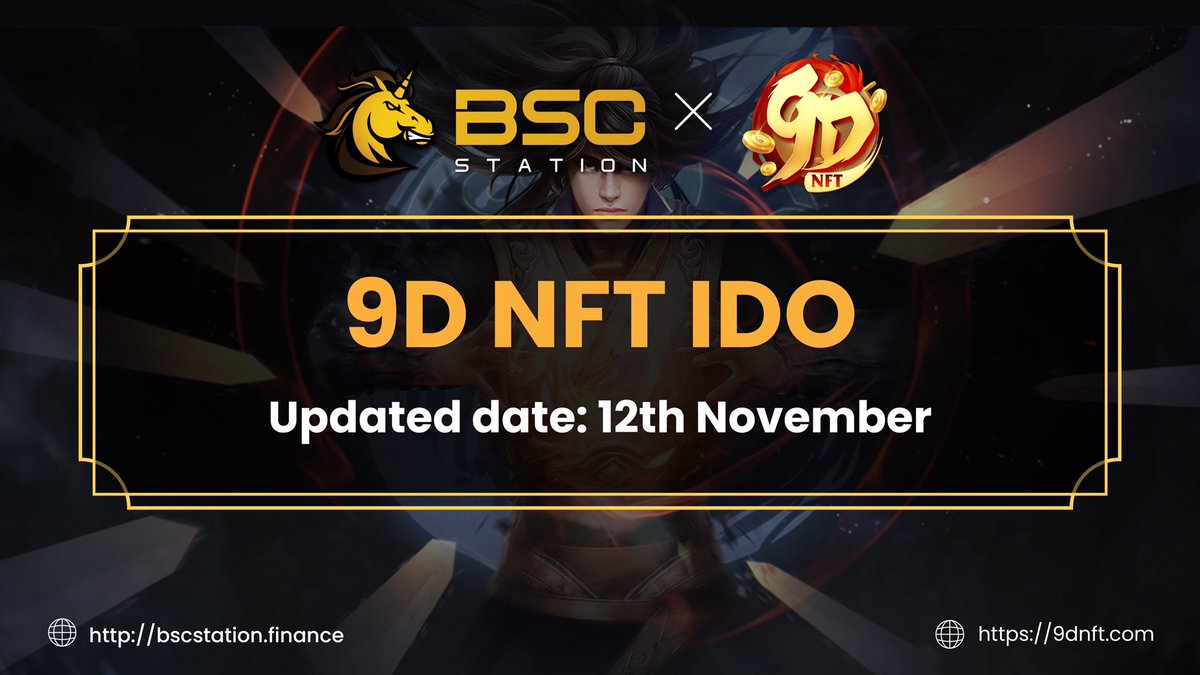 📣 Notice on @9DNFT new IDO schedule.

Dear Community, due to the outstanding popularity of 9D NFT project, we have moved 9D NFT IDO to a later date in November to give users more time to sign up for Community Whitelist &amp; Guaranteed Allocation. 

Details: t.me/bscstation_med…