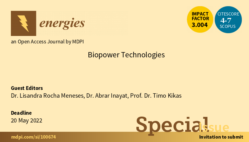 LMRMeneses's tweet photo. Our Special Issue entitled "Biopower Technologies" is open for submissions until 20 May 2022 in Energies (Impact factor=3.004).
Guest Editors: Dr. Lisandra Rocha Meneses, Dr. Abrar Inayat, and Prof. Dr. Timo Kikas.
https://t.co/MUpmgHfQpp 
@MDPIOpenAccess @energies_mdpi https://t.co/LHtnz5STLr