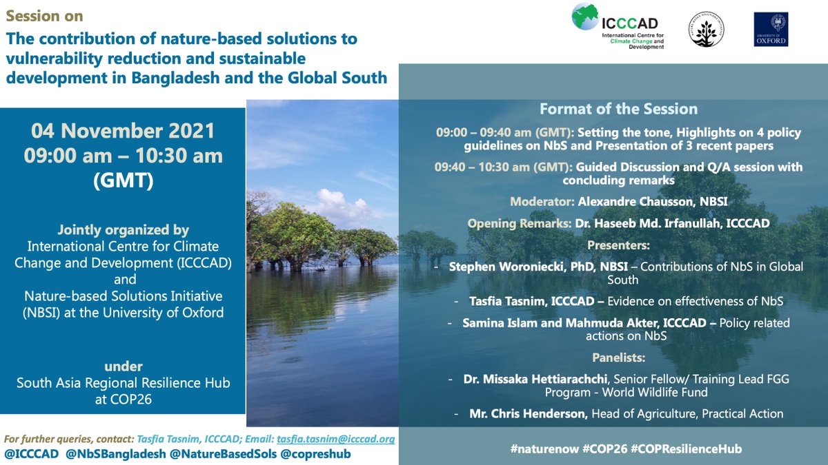 NbSBangladesh's tweet image. Less than 3 hours left to start the @ICCCAD-@NatureBasedSols joint #NatureBasedSolutions session under the @copreshub at @COP26 

Researchers from #ICCCAD &amp;amp; #NBSI will present on 3 recently/soon to be published papers on #NbS

Register👉cop-resilience-hub.org for zoom link
