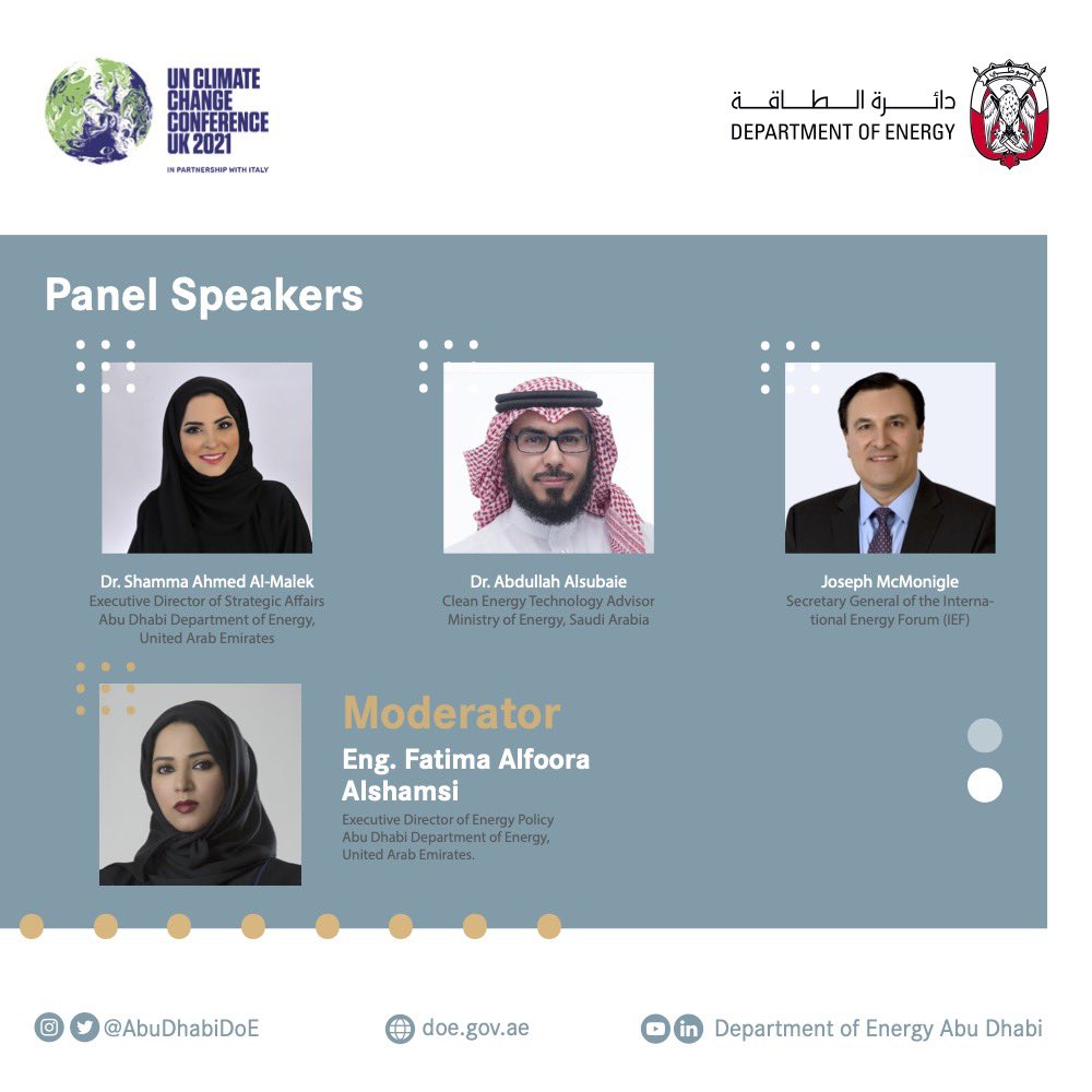 Join the DoE, and its guests from the Saudi Ministry of Energy and the International Energy Forum, during the panel discussion "Climate Neutrality and the Opportunity for Economic Growth”

#COP26 #UAEforClimate #DoE #TowardsaNewEnergyEra #Yearof50 #TheYearofFiftieth