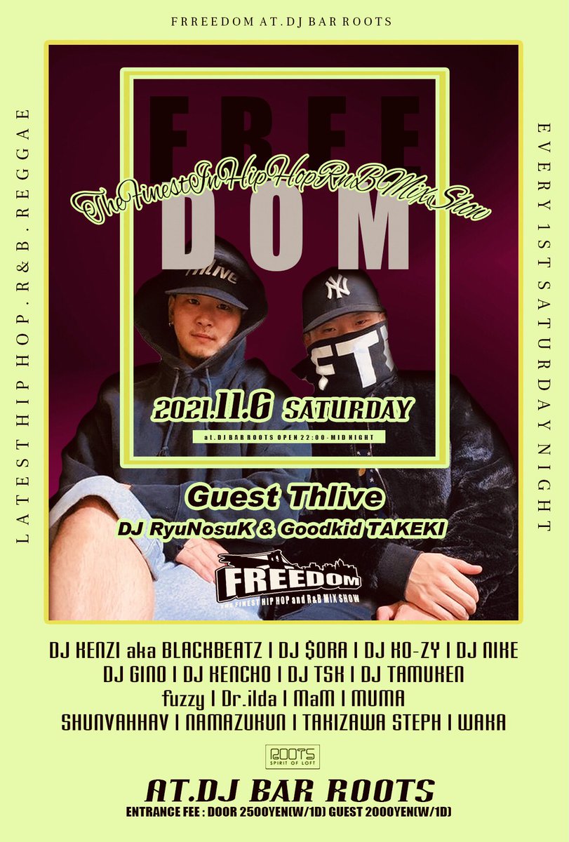 FSP_0268's tweet photo. 今週土曜日(11/6)開催🔥🔥🔥

FREEDOM VOL.194 at.長野ROOTS

GUEST▶︎Thlive "DJ RyuNosuk&amp;Goodkid TAKEKI

今月も最新のHIP HOP,R&amp;Bで一晩中盛り上げます！！よろしくお願いします🙇‍♂️ 

#FREEDOM_ROOTS https://t.co/DPCt3bLukP