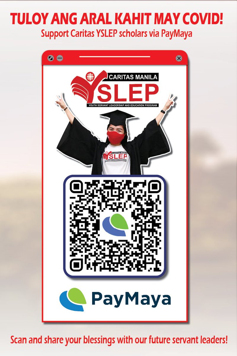CaritasManila's tweet photo. TULOY ANG ARAL KAHIT MAY COVID
Support Caritas YSLEP scholars through PAYMAYA. Scan and share your blessings with our future servant leaders!
#CaritasManila #COVID19PH #YSLEP https://t.co/LwUChixjWn
