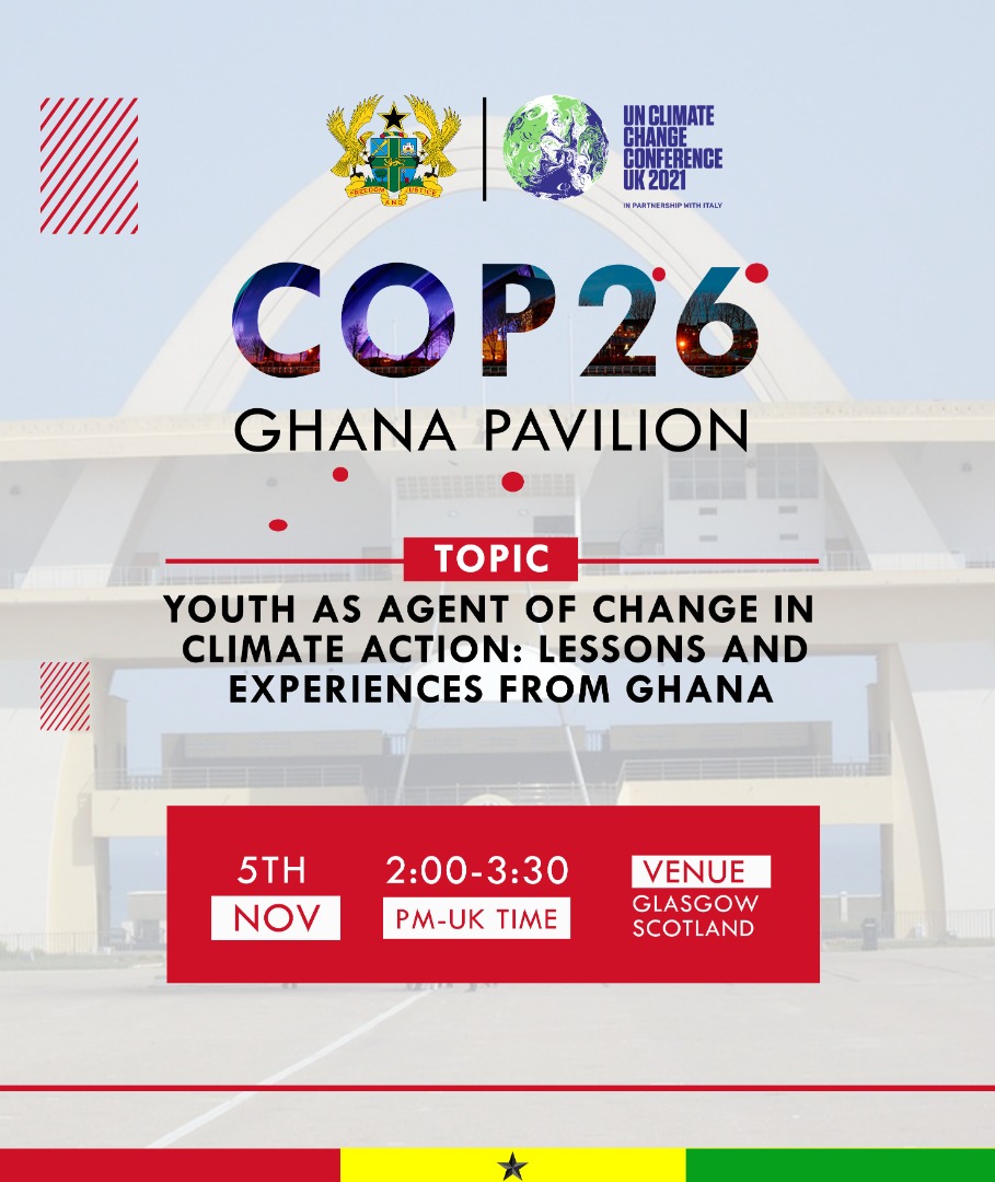 SYNDGhana's tweet photo. Please join us on Friday, 5th November 2021 from 2 to 3: 30pm GMT as young Ghanaians share their lessons and experiences as climate activists. 
Venue:
- Ghana pavilion ( COP26, Glasgow)     &amp; 
- via Zoom (link to be shared soon) https://t.co/p12iOJFeKO