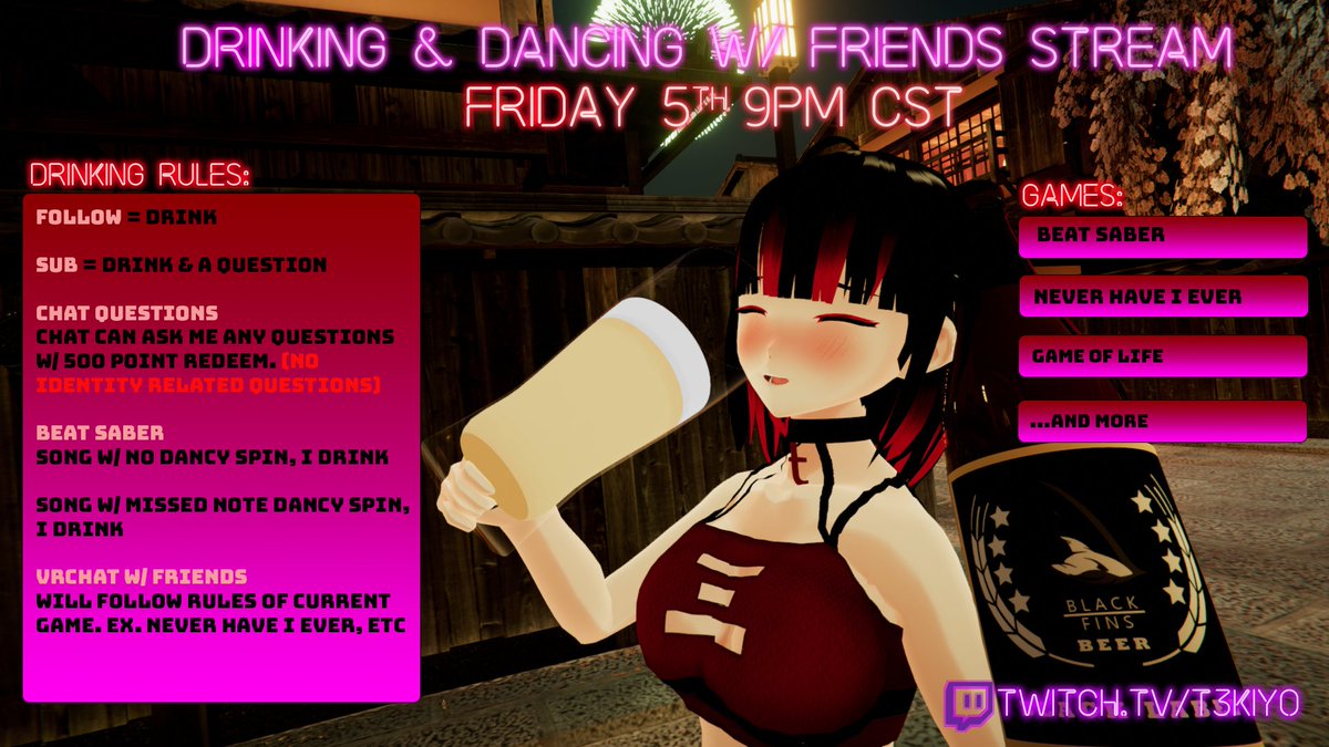 FRIDAY 9PM CST
Drinking w/ <a href="/JessuFay/">JessuFay🥛🦖</a> <a href="/skrethicus/">Skrethicus</a> <a href="/Dbqt_/">Dbqt 🍪⚙</a> @hexagonelle (and a few others)in a special drinking stream 

Rules in graphic below! Plz read!

Chat will be able to ask me anything via giftsub or 500 points(no identity questions)

twitch.tv/t3kiyo

#vrchat #vtuber