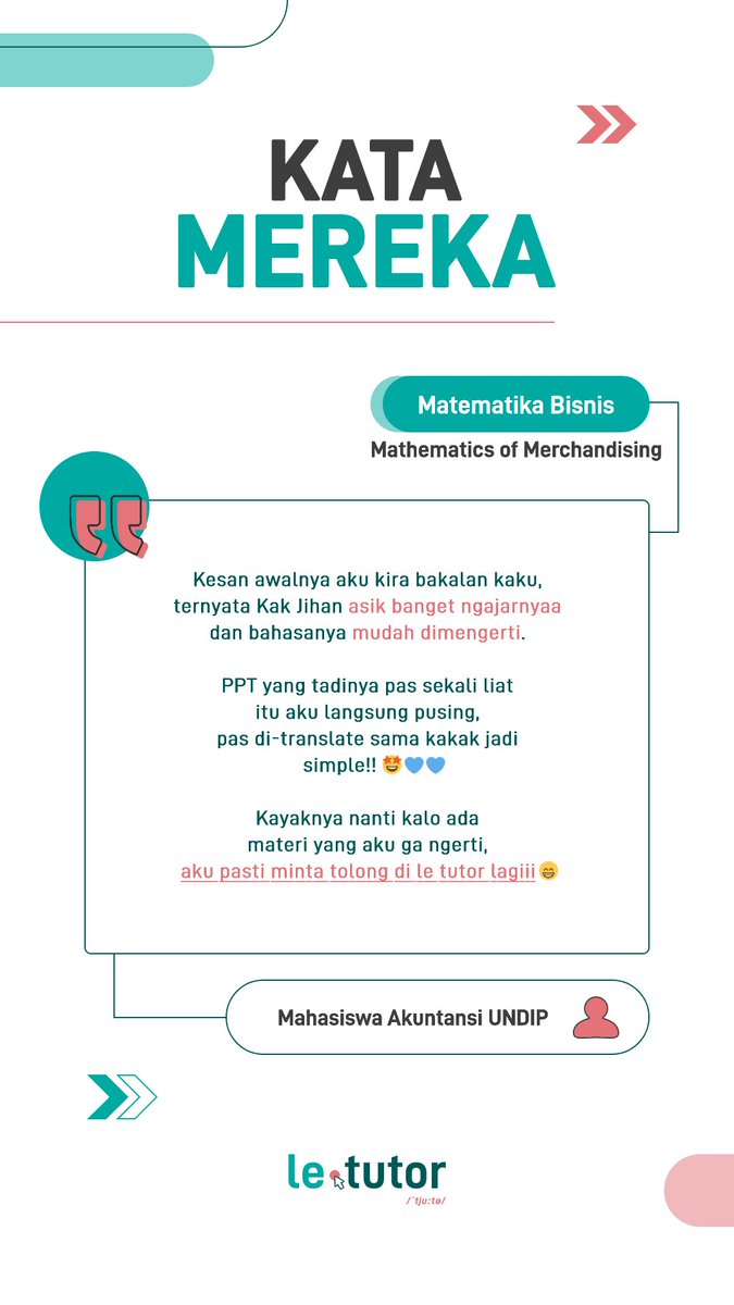 Kata mereka tentang le tutor 💬

Kelas: Matematika Bisnis
Materi: Mathematics of Merchandising
Tutor: Kak Jihan (Manajemen Keuangan PNJ)

letutor.carrd.co