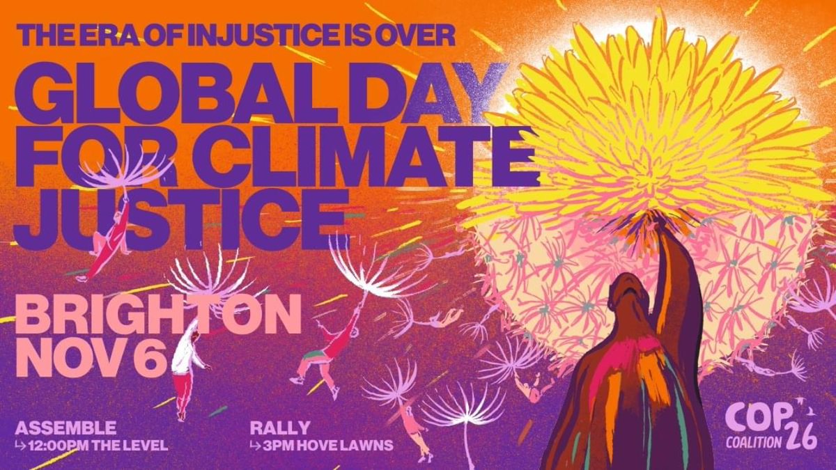 Not long to go! Global Day for Climate Justice. Saturday 6th Nov meet 12 noon, The Level, Brighton, march to Hove Lawns for speakers. We want #ClimateJustice #IndigenousRights  #JustTransition for workers #EndFossilFinance ⁦<a href="/XRWorthing/">XR Worthing</a>⁩