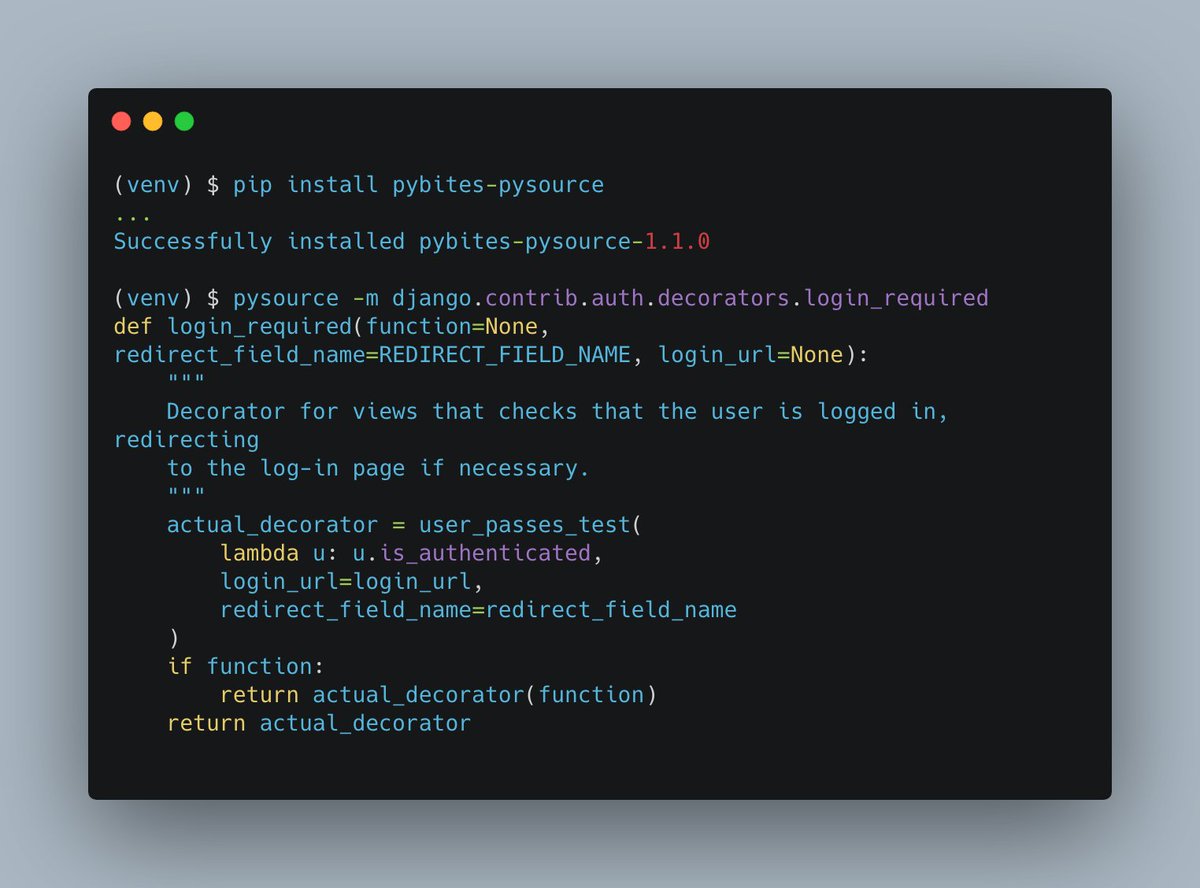 bbelderbos's tweet image. I wrote a tool to look at #Python source from the command line.
Meet "pysource" ... it works for Standard Library and installed libraries (when installed in the same virtual environment).
Below an example looking at Django's login_required decorator.
HTH, happy code reading!