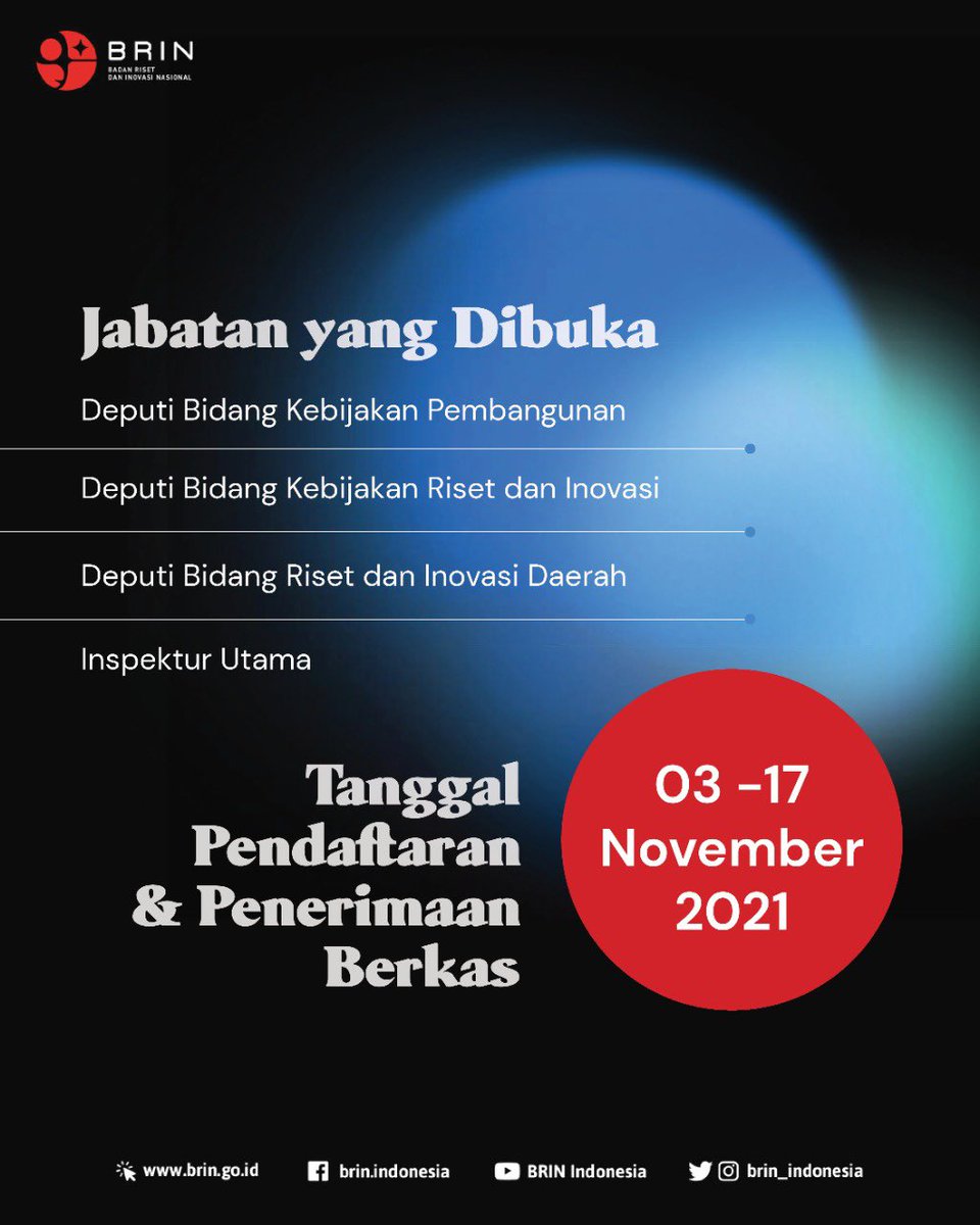 brin_indonesia's tweet photo. Dalam rangka pengisian Pimpinan Jabatan Tinggi Madya di lingkungan @brin_indonesia Tahun 2021, BRIN mengundang Pegawai Negeri Sipil yang telah memenuhi syarat untuk mendaftarkan diri dalam proses Seleksi Terbuka Pengisian Pimpinan Jabatan Tinggi Madya https://t.co/N9qSTL0tSK