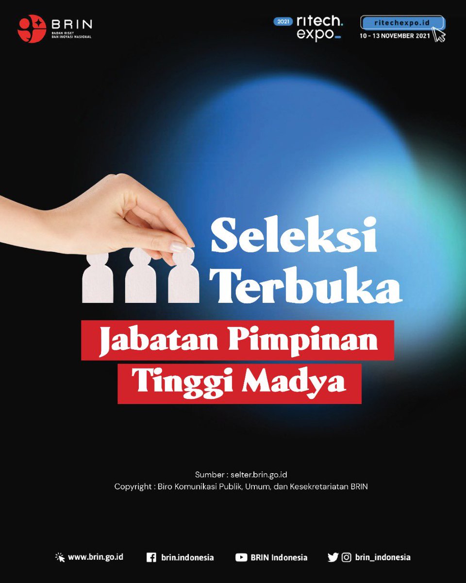 brin_indonesia's tweet photo. Dalam rangka pengisian Pimpinan Jabatan Tinggi Madya di lingkungan @brin_indonesia Tahun 2021, BRIN mengundang Pegawai Negeri Sipil yang telah memenuhi syarat untuk mendaftarkan diri dalam proses Seleksi Terbuka Pengisian Pimpinan Jabatan Tinggi Madya https://t.co/N9qSTL0tSK