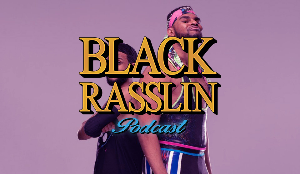 blackrasslin's tweet photo. The #BlackRasslin Podcast returns (early!) to talk #WavesAndCurls, Jon Moxley, this week's episode of Raw and we even rank the Wu-Tang Clan, thanks to @fatboy_dizz of @wheresbuffy.
LISTEN! https://t.co/hiteLV1vlL https://t.co/hI8CB9XBze