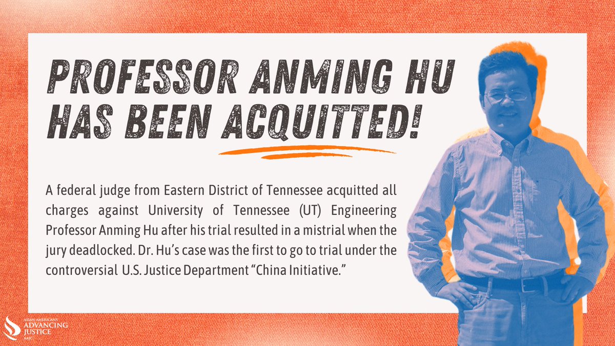 AAAJ_AAJC's tweet photo. Dr. Anming Hu is a Chinese Canadian citizen, a U.S. resident, & former engineering professor at the University of Tennessee. His case was the first to go to trial under the “China Initiative.” #EndRacialProfiling #StopProfilingUs (1/7) https://t.co/yV0UD335C2 https://t.co/a6UO4nrL4w
