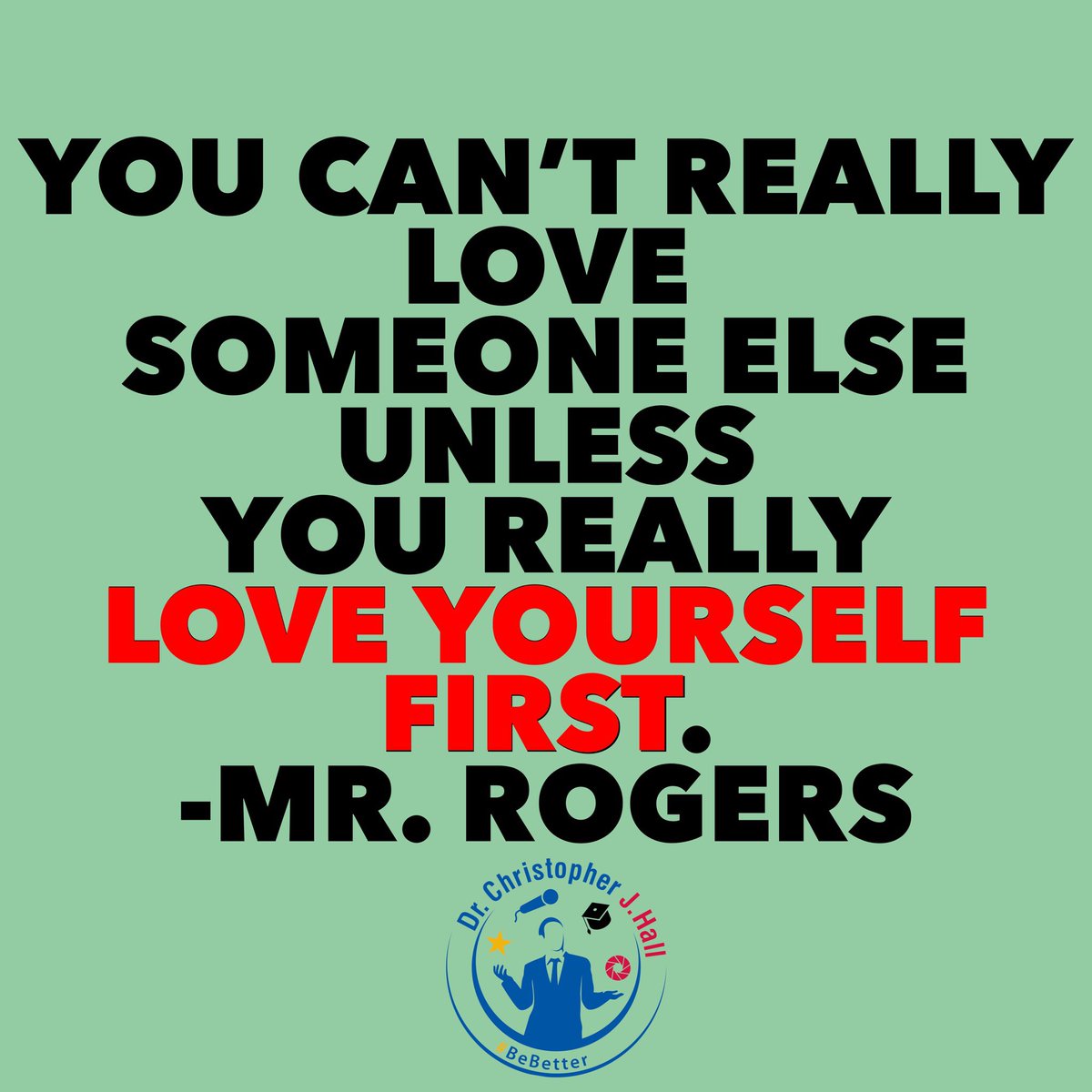 ChrisJHallSC's tweet photo. You can’t really love someone else unless you really love yourself first. Mr. Rogers
.
#love #loveyourself #lovequotes #loveyourselffirst #smallacts #lovewhatmatters #believeinlove #alwayslove #lovealwayswins #givelove #lovemore #lifequotes #positivity #selflove #BeBetter https://t.co/UyBar70nbf