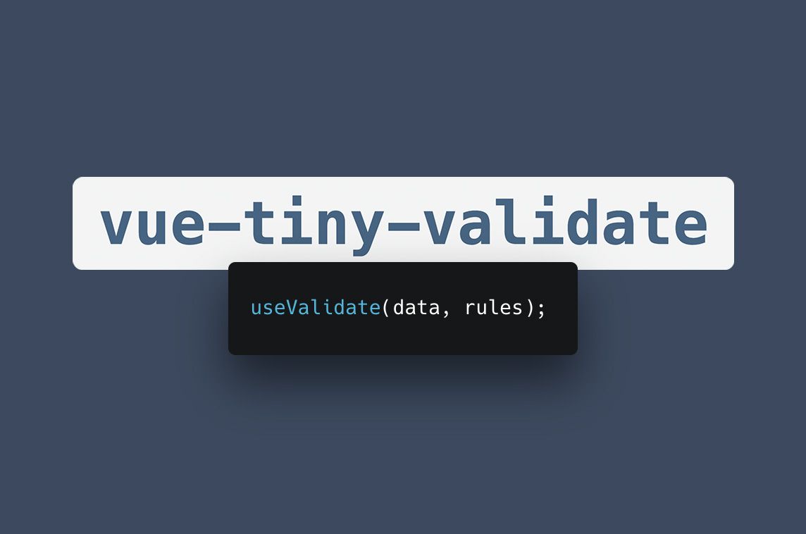 MadeWithVueJS's tweet photo. Vue Tiny Validate is a lightweight validation library for Vue 2 + 3 ✅ - https://t.co/KMH5k8w8IU https://t.co/knieHsFduf