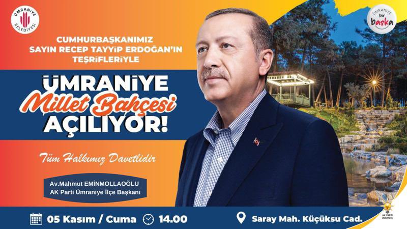 Cumhurbaşkanımız Sn.<a href="/RTErdogan/">Recep Tayyip Erdoğan</a>’ın teşrifleriyle Ümraniye Millet Bahçemiz açılıyor.Millet Bahçemizin açılışına tüm halkımız davetlidir.
🗓5 Kasım
⏱14:00
📍Millet Bahçesi
Not:Cuma namazı millet bahçesinde kılınacaktır.
Saat 12:00’de mahallerimizden araçlar kaldırılacaktır.