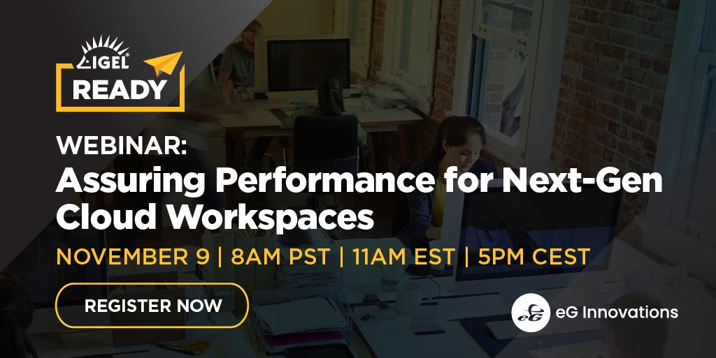 eGInnovations's tweet photo. Want to assure performance for next-gen #cloudworkspaces? Come join @IGEL_Technology and @eGInnovations for an action-packed #webinar.
Save the date: Nov 9, 2021 at 11:00 AM EST
Register now: https://t.co/sTrjtbWgKL https://t.co/31nbpo3ciI
