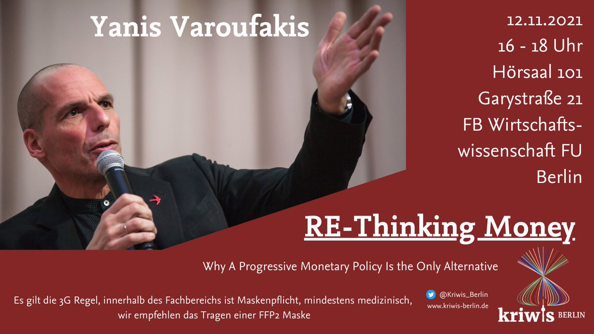 Kriwis_Berlin's tweet photo. We are happy to annouce that @yanisvaroufakis will be visiting our department to hold a lecture on progressive monetary policy on Friday, 12. November, at 4pm! https://t.co/sVA9xjJ2A6