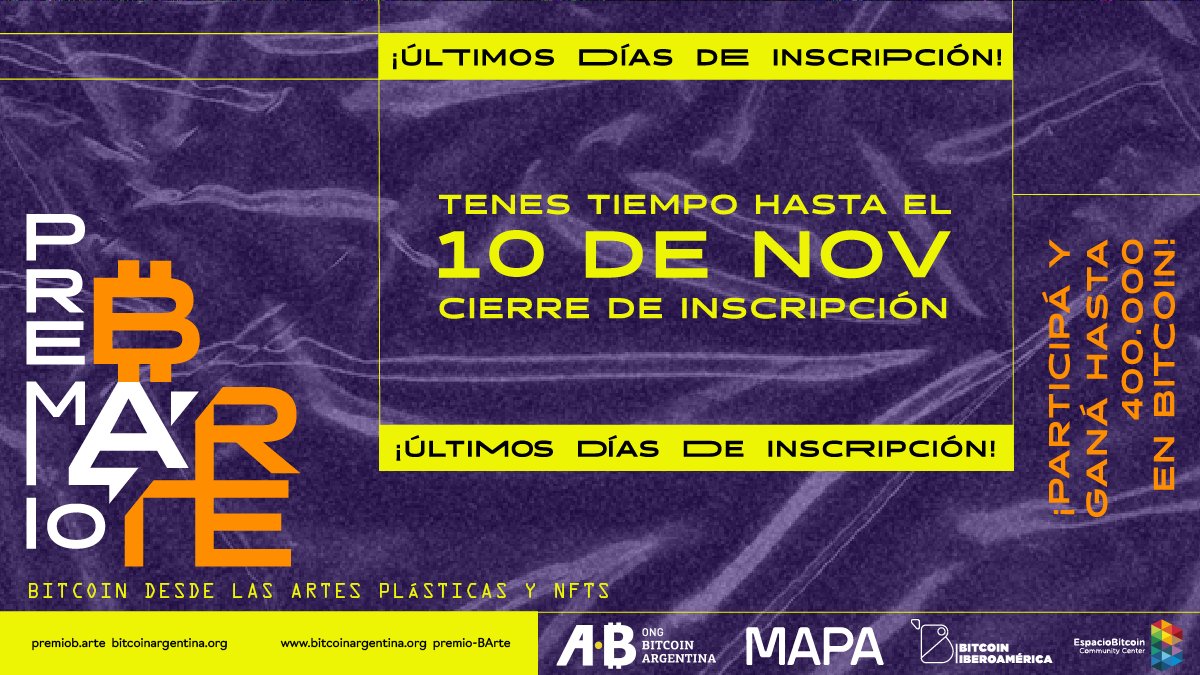 📢 Últimos días de inscripción a #PremioBArte
🚀🎨 #Bitcoin desde las #artes plásticas y #NFTs

🏆 ¡Presentá tu #obra física o #digital representando la tecnología de Bitcoin y ganá hasta $400.000 ARS en #btc!