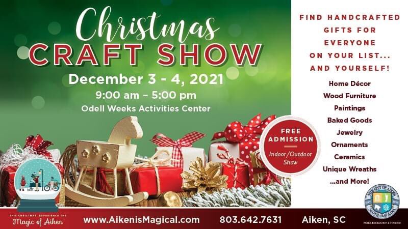 Aiken Christmas Craft Show 2022 City Of Aiken Prt (@Aikenparksrec) / Twitter