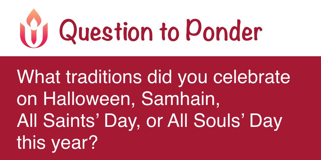uuclvpa's tweet photo. This week's question to ponder is inspired by last week's sermon: What traditions did you celebrate on Halloween, Samhain, All Saints’ Day, or All Souls’ Day this year?
#uu #uuquestion #uuclvpa #unitarianuniversalist #unitarianuniversalism https://t.co/iYCowjE152