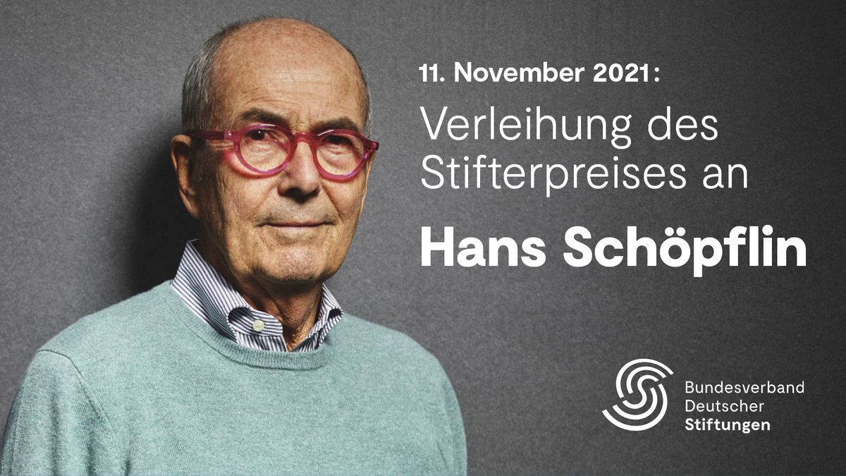 SchoepflinStift's tweet photo. Am 11.11. wird Hans Schöpflin der #Stifterpreis überreicht. Der Bundesverband Deutscher Stiftungen stellt einen Livestream der Veranstaltung bereit (vielen Dank @stiftungstweet!). Feiert virtuell mit uns! Ab 16.30h hier https://t.co/XignnXpDEm https://t.co/KI7N9Hz7si