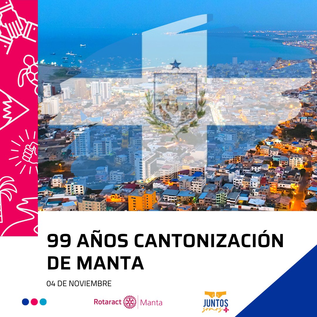 RacManta's tweet photo. El 4 de noviembre de 1922 es el día en que Manta se hizo cantón. 
Orgullosos de llevar tu nombre, te  saludamos fervorosamente al conmemorar tus 99 años de cantonización 
.
#RotaryInternational  #ServirParaCambiarVidas⚙️🌐 #Rotaract #VivaManta https://t.co/h2rfOBvR9y
