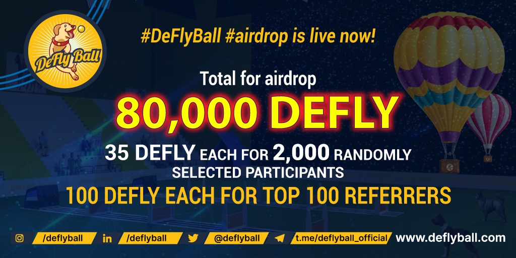 📣#DeFlyBall #airdrop is live now!

🎉Total for the airdrop: 80,000 DEFLY

👉Use our airdrop bot in Telegram: t.me/Deflyball_bot

🗓 Airdrop End: 15th November
🗓Airdrop Distribution: within 2 weeks after IDO ends