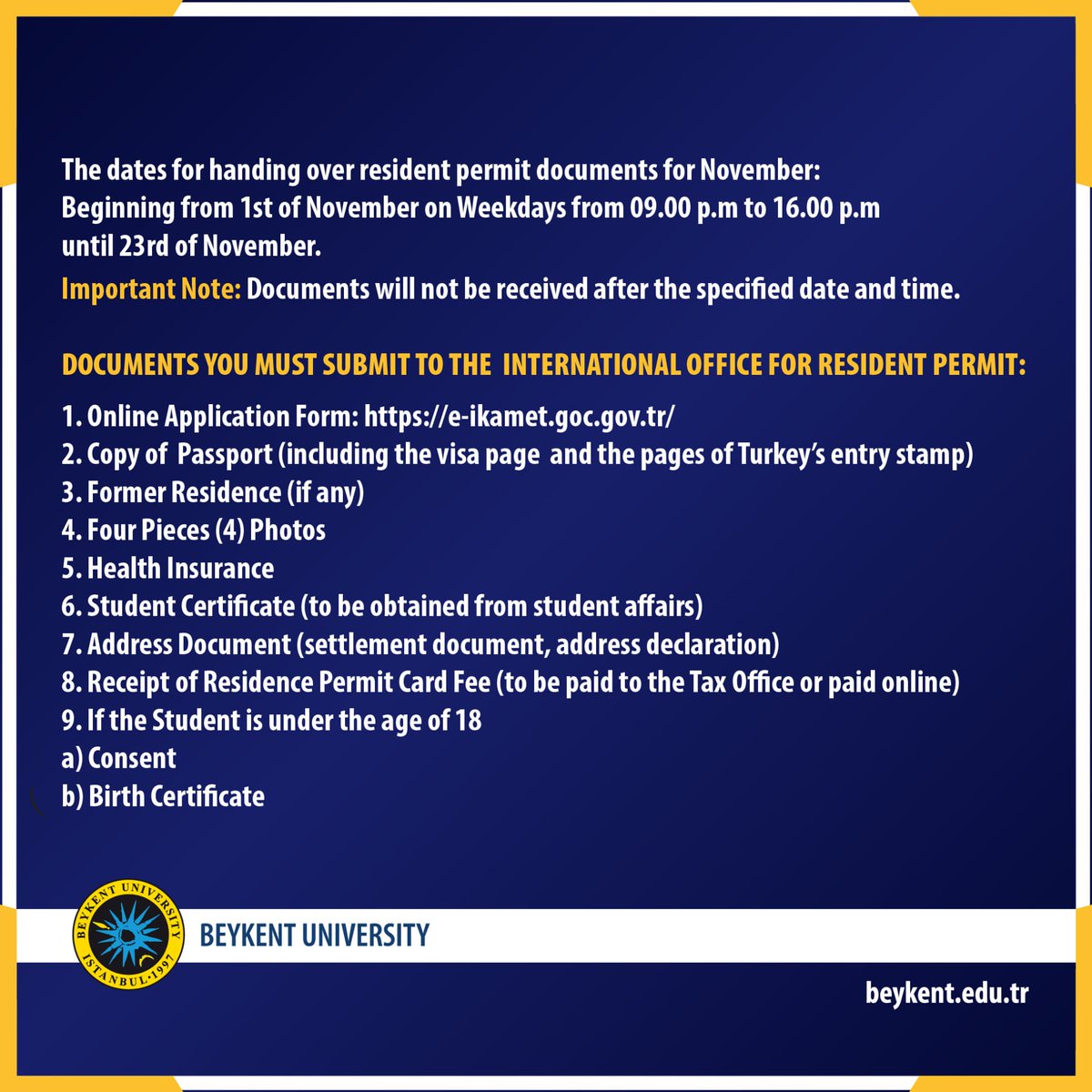 Dear Students,
There is an important announcement for you to keep in mind about resident permit application papers which will be received during November.