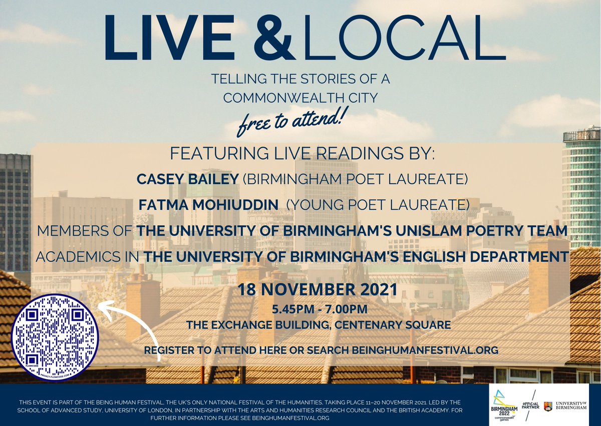 Two weeks left! Looking forward to some live poetry from Brum's Poet Laureates <a href="/MrCaseyBailey/">Casey Bailey</a>  <a href="/fatmamohiuddin/">Fatma Mohiuddin</a> as well as <a href="/WritersBlocUoB/">Writers' Bloc UoB</a> students. We will also hear from @asha_pb <a href="/EDACS_UoB/">School of EDACS</a> <a href="/artsatbham/">College of Arts+Law</a> . Join us at 5.45pm 18th November, FREE tickets here: eventbrite.com/e/live-and-loc…
