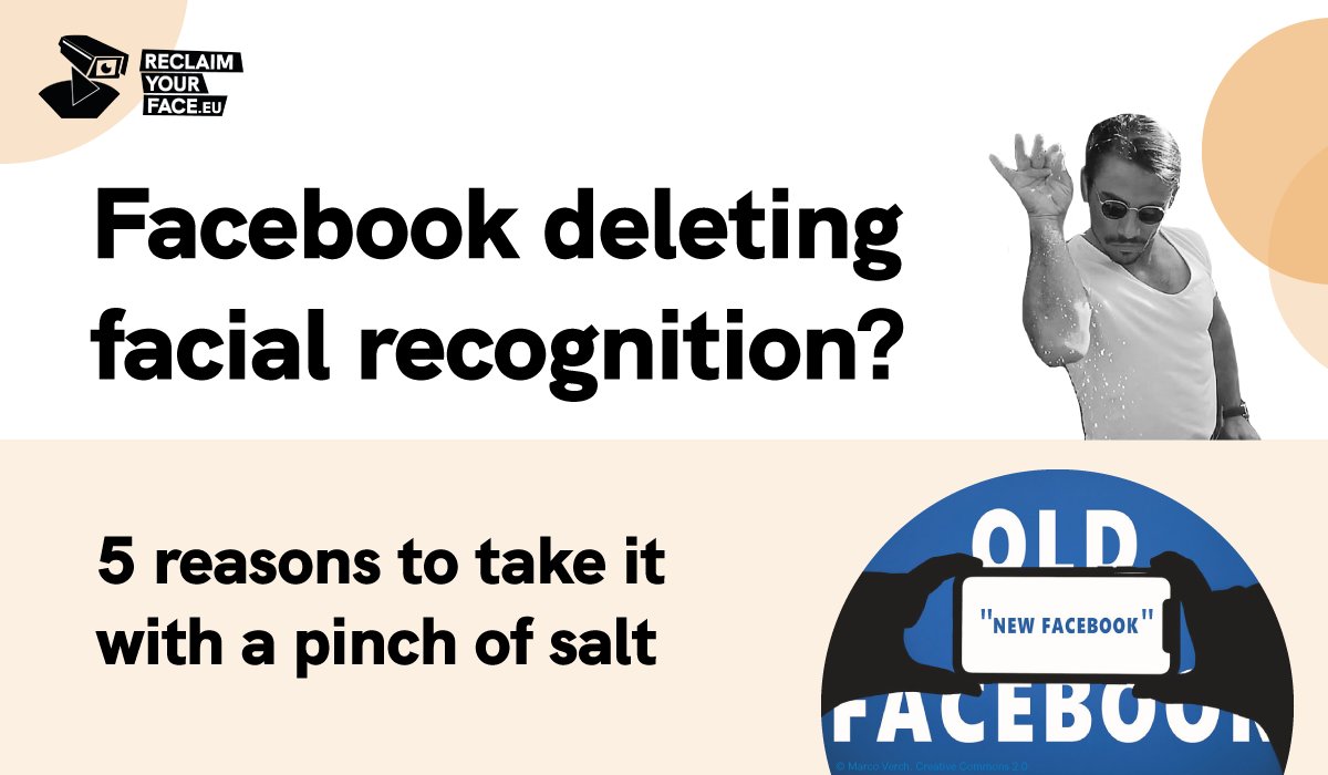 ReclaimYourFace's tweet photo. #Facebook announced that they are deleting a database of 1 billion people's face images!

This is great news, right? Well, not so fast 🛑

Here's why the move is not what it seems, and why we still need EU laws to BAN biometric mass surveillance 👇
https://t.co/fB9EKo7IYV https://t.co/qYkCstCVMR