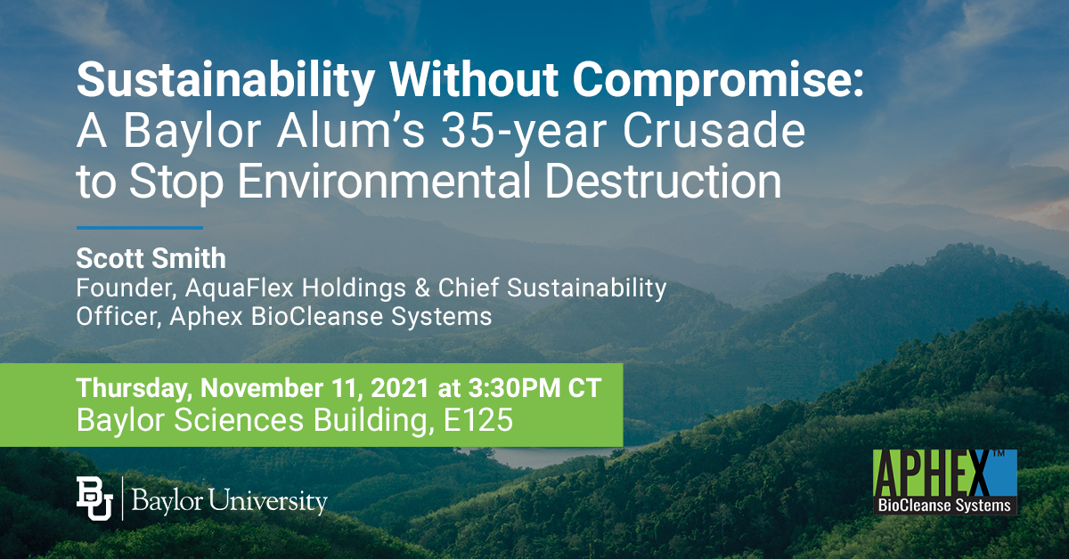 AphexSystems's tweet image. Scott Smith, Aphex's Chief Sustainability Officer and Chief Marketing Officer, has been invited to speak at his alma mater @Baylor University about his life's mission to pursue Sustainability Without Compromise™.

#Aphex #BaylorUniversity #BaylorAlumni #Sustainability
