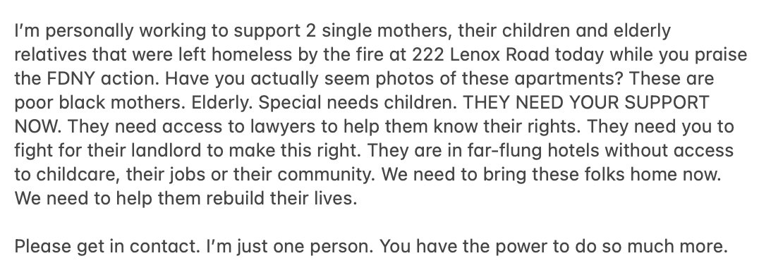 Yesterday, your constituent, <a href="/NycProtect/">Jessica Waverka - Protect NYC Special Education</a> reached out, asking for help for those impacted by the fire. Please respond now. The situation is dire! 

<a href="/JumaaneWilliams/">Jumaane Williams (@jumaane.bsky.social)</a> <a href="/nycpa/">Office of the Public Advocate Jumaane D. Williams</a> <a href="/bradlander/">Brad Lander</a>  The elections are over, time to get boots on the ground for the people who need you!