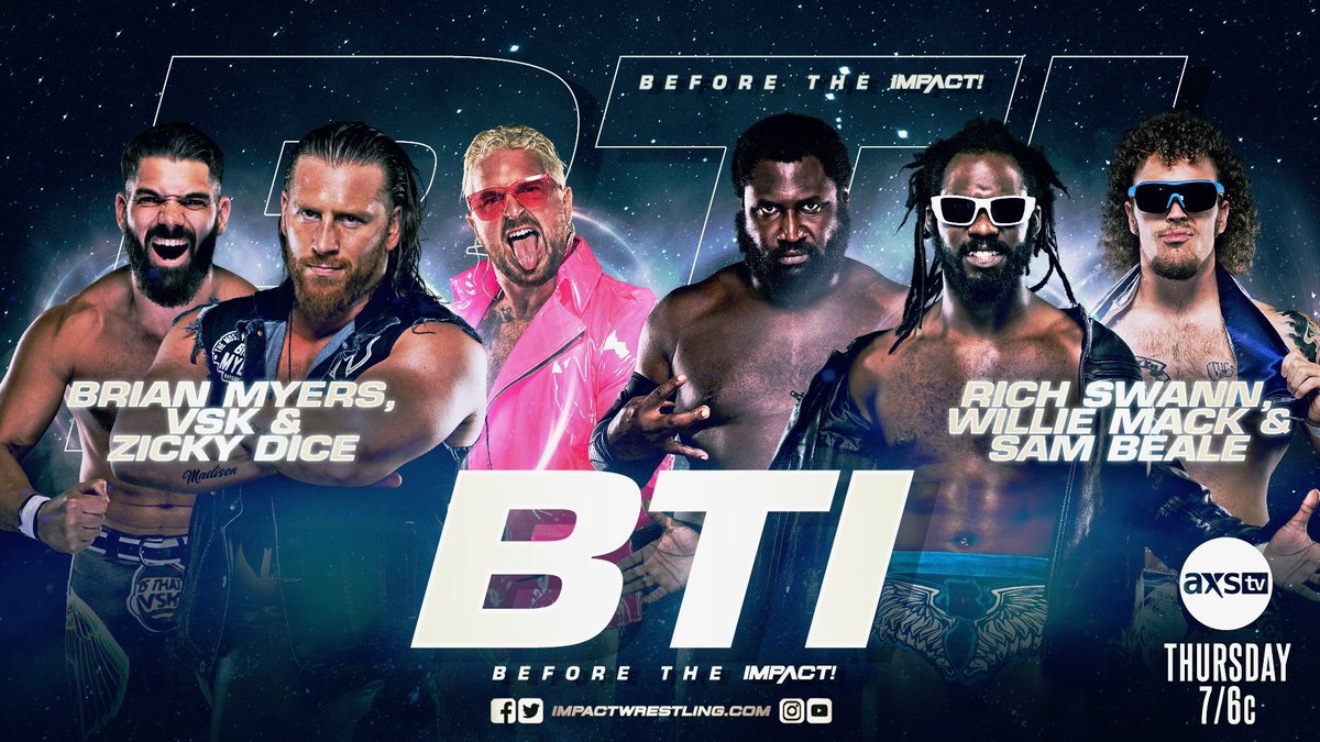 TNAwrestlingbr's tweet photo. No #BTIonAXSTV de hoje, temos uma Six-men Match

@Myers_Wrestling, @isThatVsK e @ZickyDice vs @GottaGetSwann, @Willie_Mack e o cara que após ser banido do time de Brian, decidiu mudar, @sambeale23 

#IMPACTonAXSTV #ImpactWrestling #ImpactWrestlingBrasil https://t.co/eZ2dSuHrRR