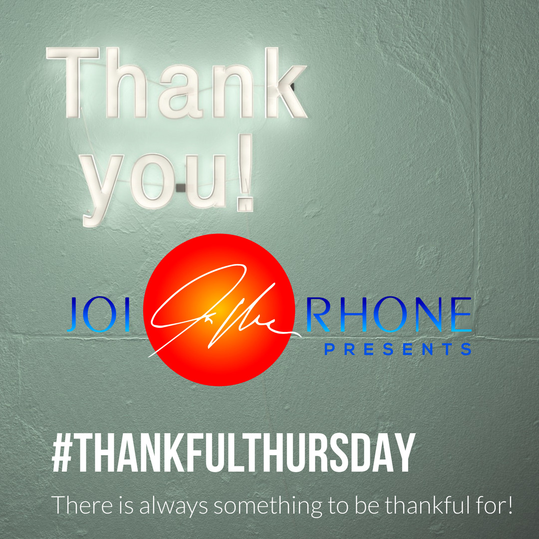 Think about all the you have to be THANKFUL for!