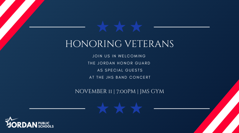 We would like to invite our area Veterans to join us for this special event which will include the JHS Band's rendition of Symphonic Suite from "Band of Brothers," in addition to Taps and The National Anthem. The event will also be livestreamed on the Jordan Activities Youtube.