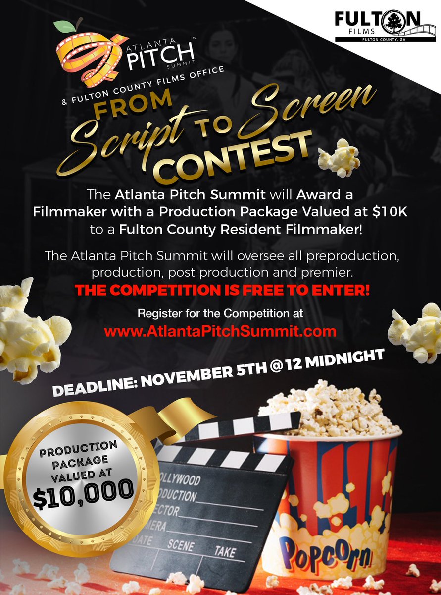Have you registered for the Script to Screen Contest powered by <a href="/fultonfilmsga/">FultonFilmsGA</a> and The Atlanta Pitch Summit? The DEADLINE to submit is November 5th at MIDNIGHT for a chance to win a production package valued at $10,000 eventbrite.com/e/atlanta-pitc…