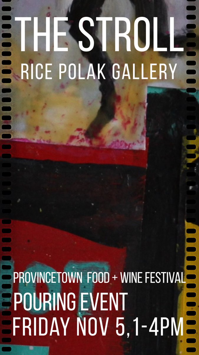 theptownstroll's tweet photo. Rice Polak Gallery is a participating gallery during the Provincetown Food &amp; Wine Festival PAGA Gallery Stroll - Friday November 5, 2021 (1- 4pm) Visit the gallery for a special pouring event! #ricepolakgallery #provincetownfoodandwinefestival https://t.co/XO6KXed4TB