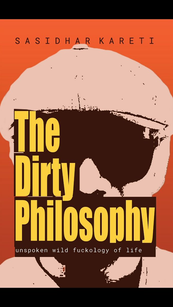 thanu123ps's tweet photo. I just completed reading "The Dirty Philosophy" by @sasikareti 
Ummm..Kya batau iss book ke baare me..... When read with open mind, this book has really good content to serve. 
Storytelling and the dark/silent humour is on point.(1/2) https://t.co/EO7wrJbamF