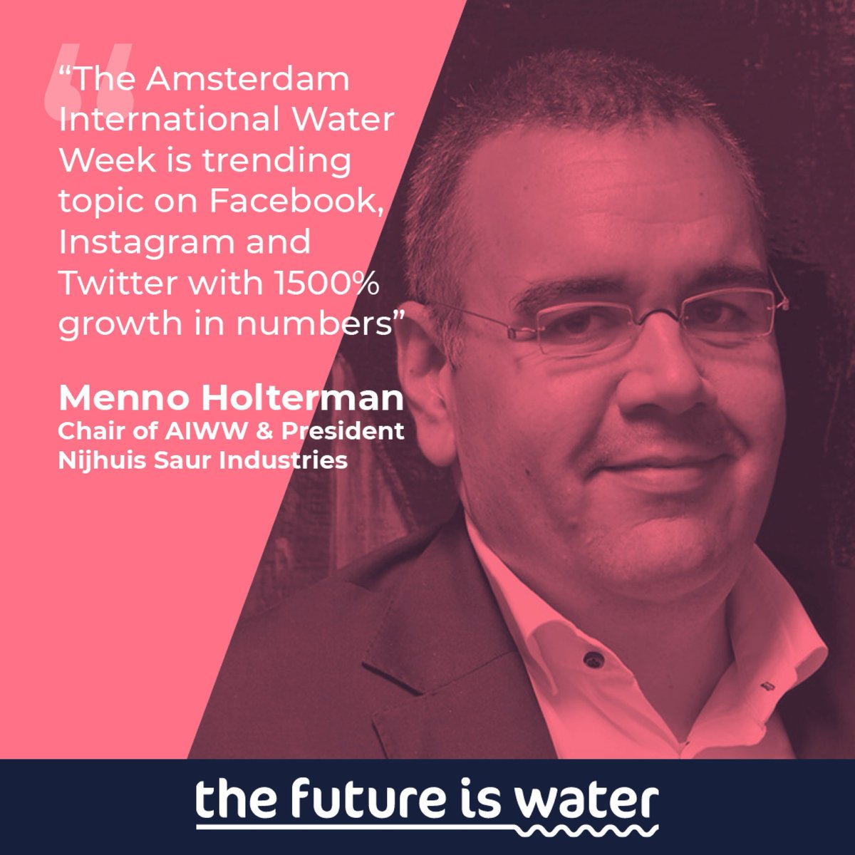 FutureIsWater's tweet photo. 🌊| "The Amsterdam International Water Week is trending topic on Facebook, Instagram and Twitter with 1500% growth in numbers." #thefutureiswater https://t.co/8tPcZZ2ajo
