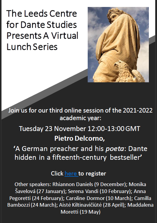 LeedsDante's tweet photo. Join @LeedsDante Lunch series with Pietro Delcorno discussing ‘A German preacher and his poeta: Dante hidden in a fifteenth-century bestseller’. The event is on Zoom on Tuesday 23 November at 12:00-13:00 GMT. Register: https://t.co/zWtQeDpT1b #Dante #Dante700 #medievaltwitter https://t.co/0XczGxBVWs